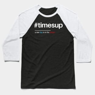 Time's Up Hashtag Shirt for Women's Rights Baseball T-Shirt